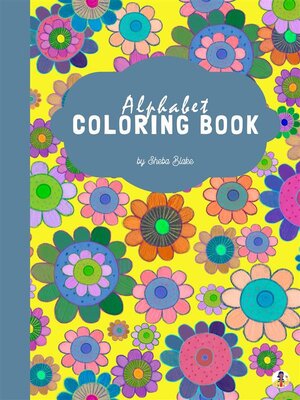 Floral Alphabet Coloring Book for Kids Ages 3+ (Printable Version) - ebook
